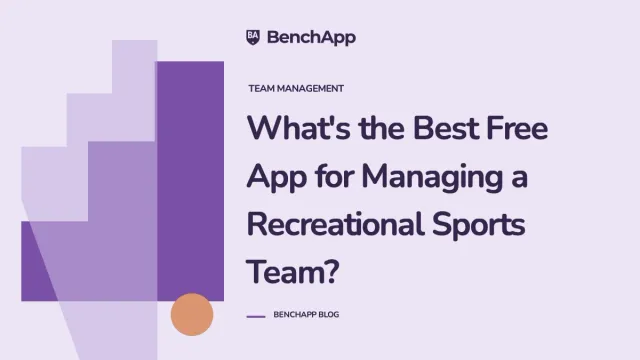 What's the Best Free App for Managing a Recreational Sports Team?