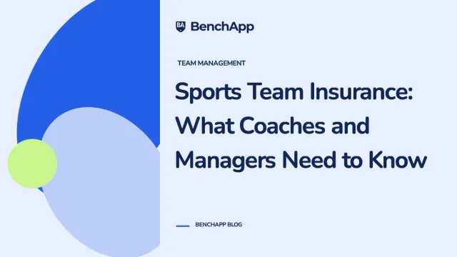 Sports Team Insurance: What Coaches and Managers Need to Know
